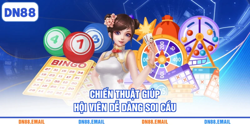 Chiến thuật giúp hội viên dễ dàng soi cầu