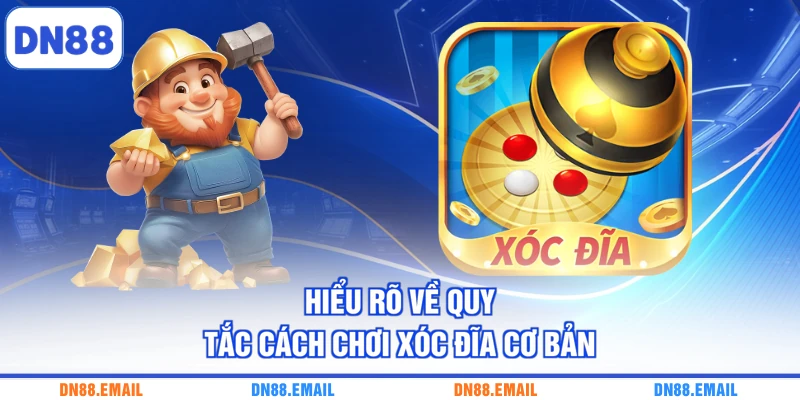 Hiểu rõ về quy tắc cách chơi xóc đĩa cơ bản