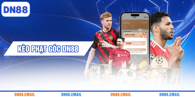 Kèo Phạt Góc DN88 - Khám Phá Cách Đọc Tỷ Lệ Chi Tiết