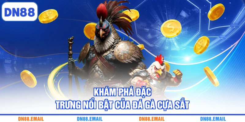 Khám phá đặc trưng nổi bật của đá gà cựa sắt