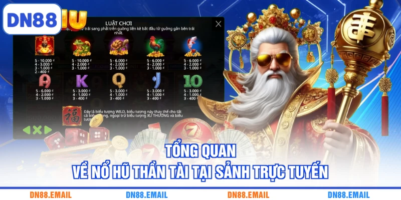 Tổng quan về nổ hũ Thần Tài tại sảnh trực tuyến